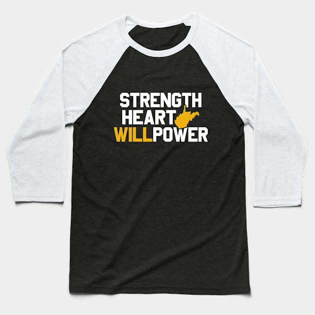 West Virginia Strength Heart Willpower Baseball T-Shirt by TheStuffHut